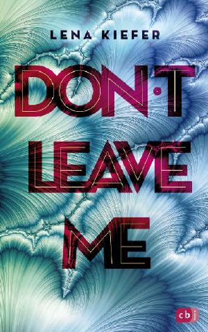 [Don't Love Me 04] • Don't Leave Me